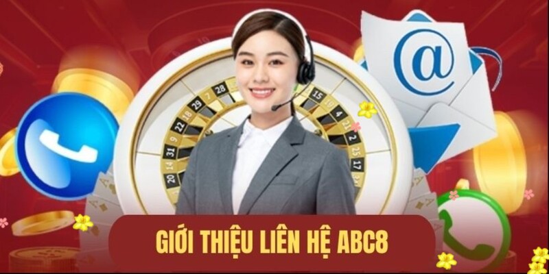 Tổng quan về liên hệ ABC8